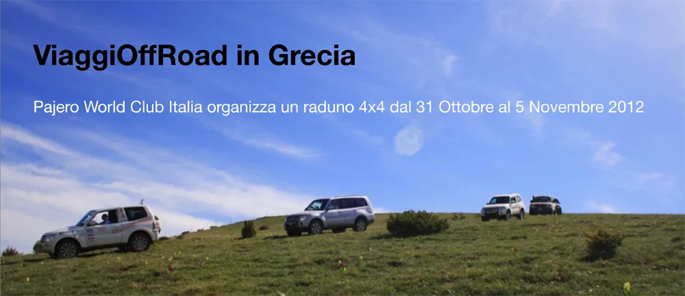 Viaggio Off Road in Grecia con PAJERO WORLD CLUB - 31 ottobre / 5 novembre 2012