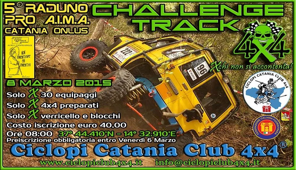 Ciclopi Catania Club 4x4 - CHALLENGE TRACK 4X4 - 8 Marzo 2015 - 5° Raduno Nazionale F.I.F. Pro A.I.M.A. Catania Onlus