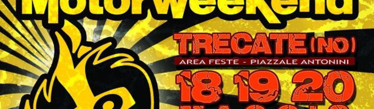 MOTORWEEKEND 2012 – TRECATE (NO) – Area feste – Piazzale Antonini