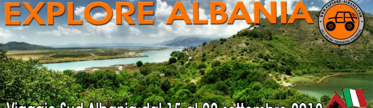 Explore Albania – Viaggio Sud Albania dal 15 al 22 settembre 2012