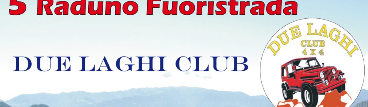 Club Due Laghi 4×4 – 5° Raduno Fuoristrada – 23 settembre 2012