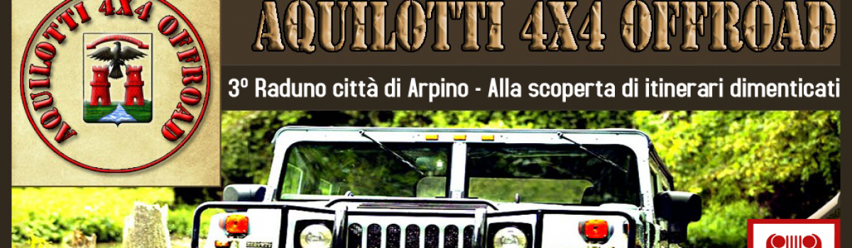 Aquilotti 4×4 – 3° Raduno città di Arpino – Alla scoperta di itinerari dimenticati