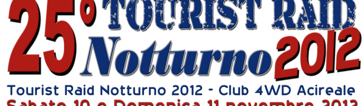 Club 4WD Acireale – 25° Tourist Raid Notturno 10/11 novembre 2012